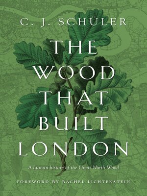 cover image of The Wood that Built London